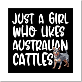 Just A Girl Who Likes Australian Cattles Posters and Art